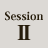 Session Ⅱ