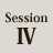 Session Ⅳ